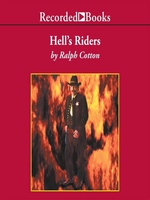 Title details for Hell's Riders by Ralph Cotton - Wait list
